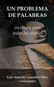 UN PROBLEMA DE PALABRAS: escritura creativa para todos los niveles